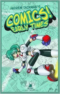 Andrew Dickman: Comics! Early Times