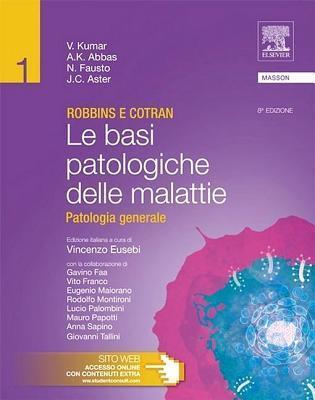 Robbins E Cotran - Le Basi Patologiche Delle Malattie: Patologia Generale