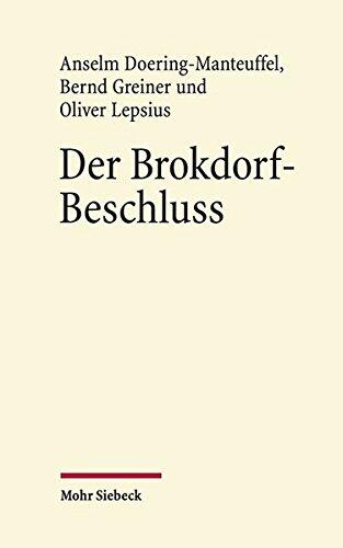 Der Brokdorf-Beschluss des Bundesverfassungsgerichts 1985: Eine Veröffentlichung aus dem Arbeitskreis f|r Rechtswissenschaft und Zeitgeschichte an der ... und der Literatur Mainz