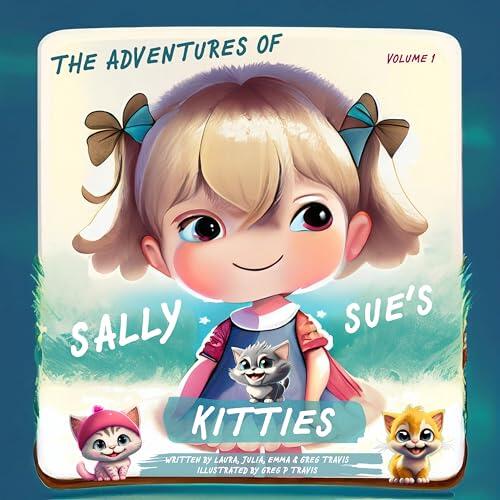 The Adventures of Sally Sue's Kitties