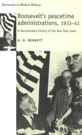 Roosevelt's peacetime administrations, 1933-41: A documentary history