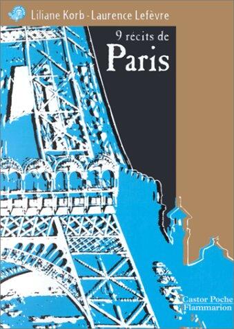 Neuf recits de paris: - CONTES, SENIOR DES 11/12 ANS