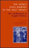 The Mind's Long Journey to the Holy Trinity: The Ad Monachos of Evagrius Ponticus