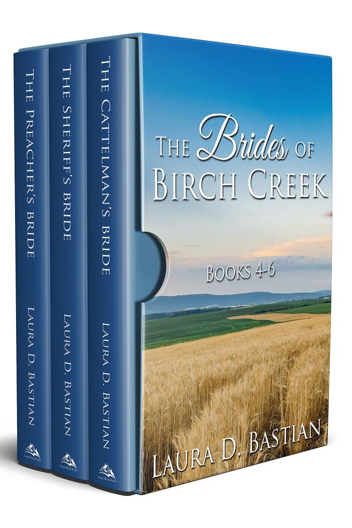 Brides of Birch Creek Volume Two Boxed Set : The Cattleman's Bride, The Sheriff's Bride, The Preacher's Bride