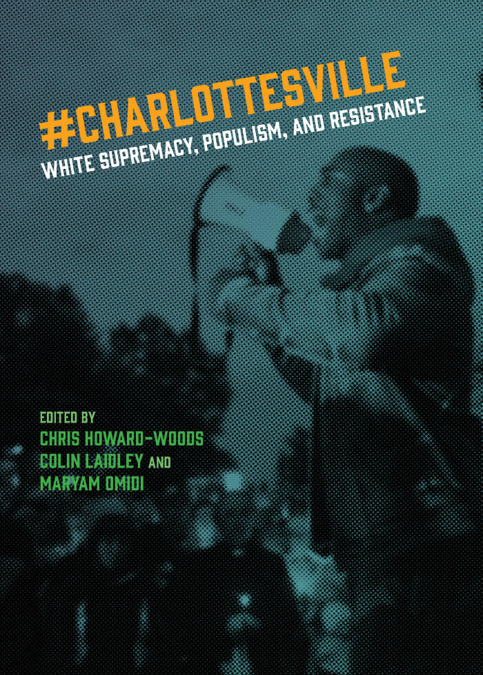 #Charlottesville: White Supremacy, Populism, and Resistance