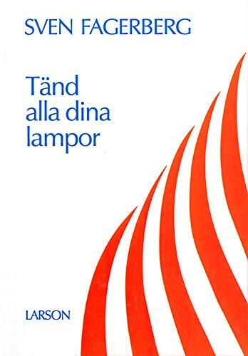 Tänd Alla Dina Lampor: En Bok om Livsåskådning und Fördjupning