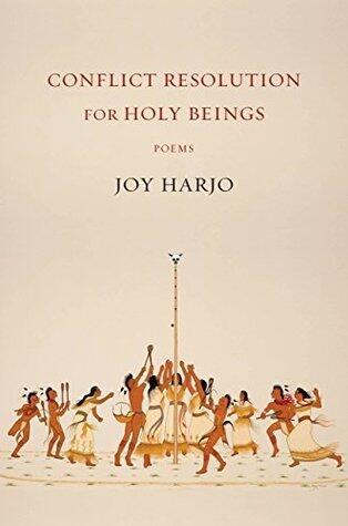 Conflict Resolution for Holy Beings: Poems