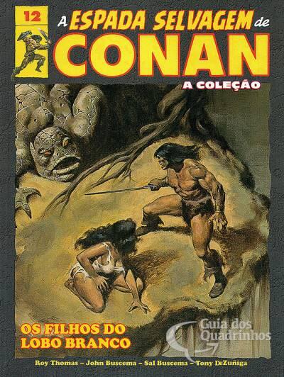 A Espada Selvagem de Conan - A Coleção - Os Filhos do Lobo Branco