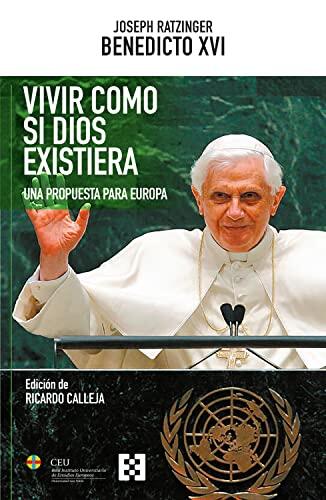 Vivir como si Dios existiera: Una propuesta para Europa