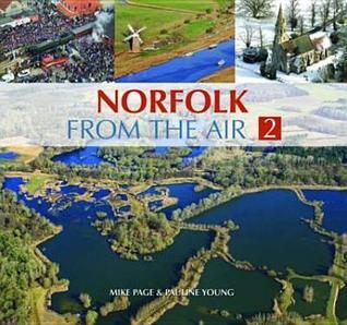 Norfolk from the Air 2. Mike Page & Pauline Young