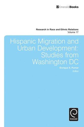 Hispanic Migration and Urban Development: Studies from Washington DC