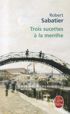 Trois Sucettes à la menthe
