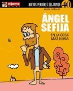 Ángel Sefija en la cosa más nimia