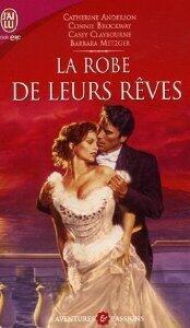 La robe de leurs rêves