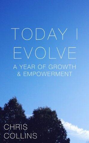 Today I Evolve: A Year of Growth & Empowerment
