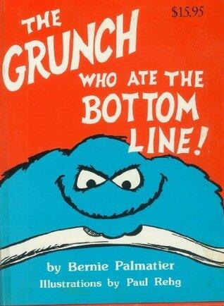 The Grunch Who Ate the Bottom Line!