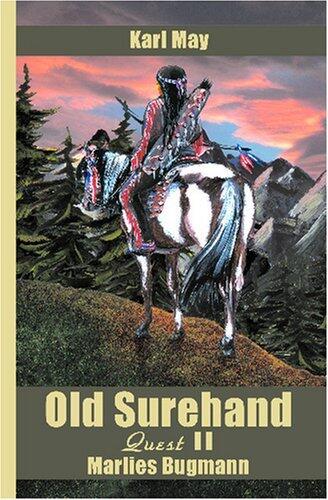 Old Surehand, Quest 2: Karl May
