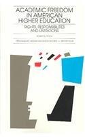 Academic Freedom In American Higher Education: Rights, Responsibilities, And Limitations