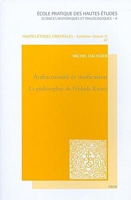 Anfractuosite et unification: La philosophie de Nishida Kitaro