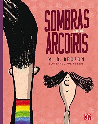Sombras en el arcoíris (A la Orilla del Viento)