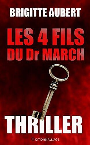 Les 4 fils du Dr March: Thriller