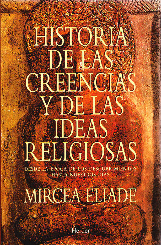 Historia de las creencias y de las ideas religiosas: Desde la época de los descubrimientos hasta nuestros días