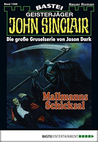 John Sinclair 1346: Mallmanns Schicksal