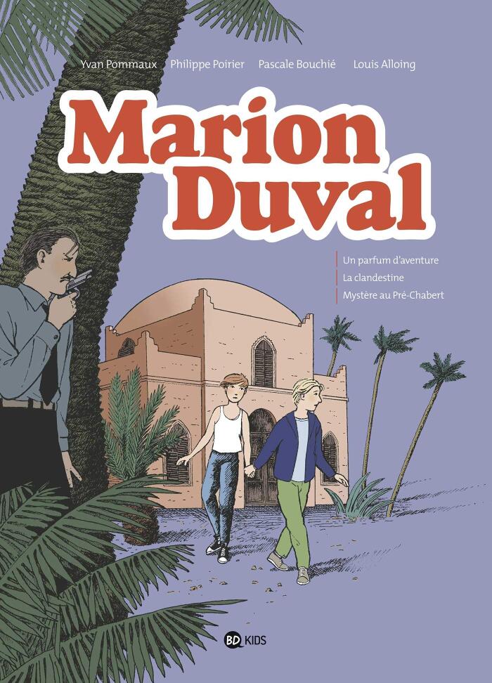 Marion Duval intégrale, Tome 07: Un parfum d'aventure - La clandestine - Mystère au Pré-Chabert