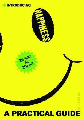 Introducing Happiness: A Practical Guide