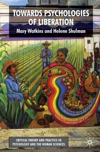 Toward Psychologies of Liberation