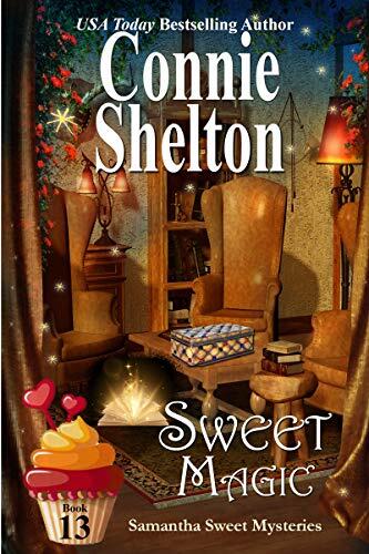 Sweet Magic: A Sweet’s Sweets Bakery Mystery