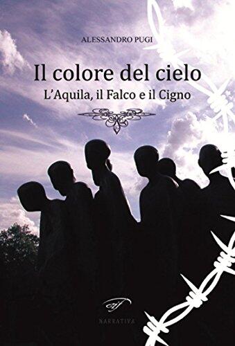 Il Colore del Cielo: L'Aquila, il Falco e il Cigno