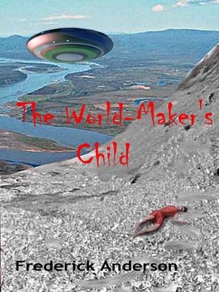 The World-Maker's Child