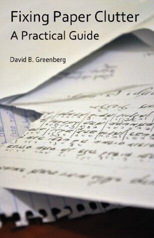 Fixing Paper Clutter: A Practical Guide