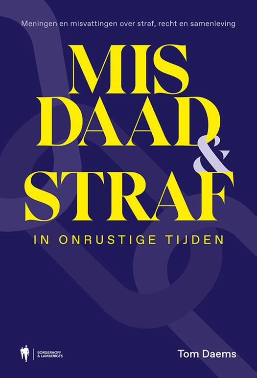 Misdaad & straf in onrustige tijden