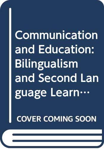 Communication and Education: Bilingualism and Second Language Learning Unit 13