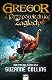 Kroniki Podziemia: Księga 2 Gregor I Przepowiednia Zaglady