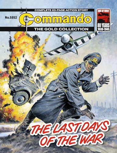 Commando #5852: The Last Days Of War