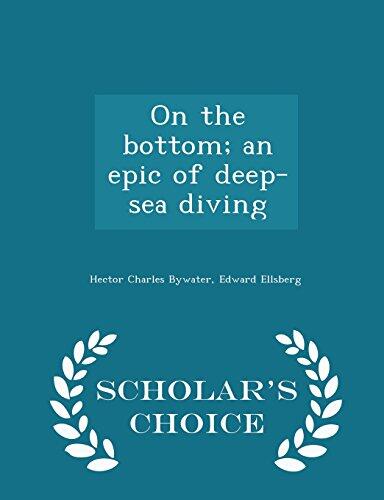 On the Bottom; An Epic of Deep-Sea Diving