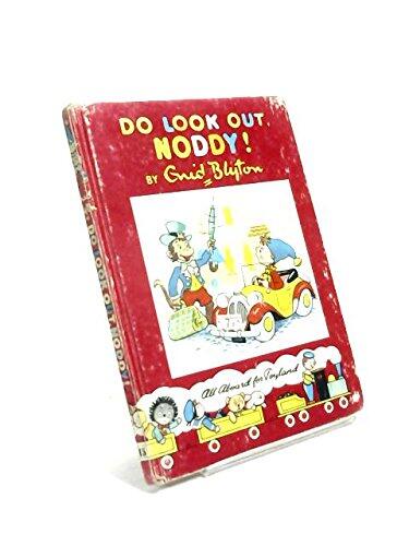 Do Look Out Noddy!