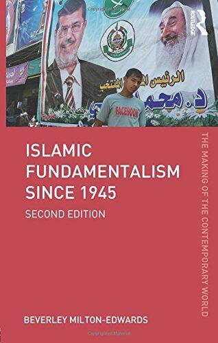 Islamic Fundamentalism Since 1945 (The Making of the Contemporary World)