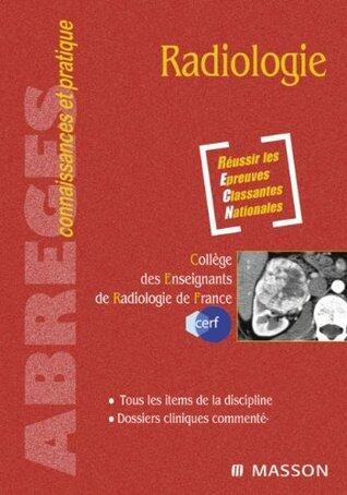 Radiologie: Radiologie et médecine nucléaire. Avec accès à la spécialité sur le site e-ecn.com (Abrégés connaissances et pratique)