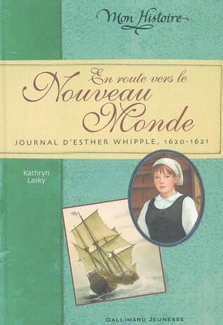 En route vers le Nouveau Monde: Journal d'Esther Whipple, 1620-1621