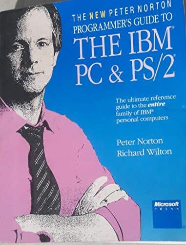 The new Peter Norton programmer's guide to the IBM PC & PS/2