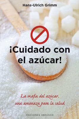Cuidado con el azúcar (Salud Y Vida Natural)