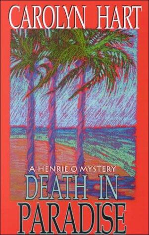 Death in Paradise: A Henrie O Mystery