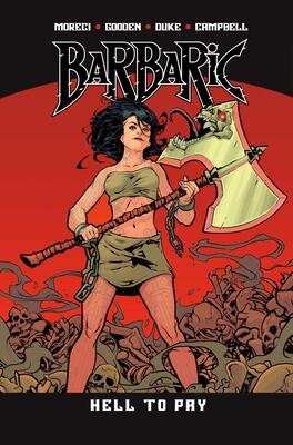 Barbaric (Vol. 3): Hell to Pay
