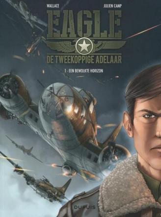 Eagle, de Tweekoppige Adelaar (Vol. 1: Een Bewolkte Horizon)