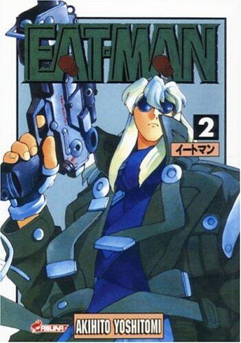 Eat-Man, Tome 2:
