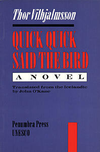 Quick, Quick Said the Bird
